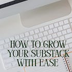Two Months on Substack: How I’m Growing Organically