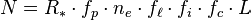 N = R_{\ast} \cdot f_p \cdot n_e \cdot f_{\ell} \cdot f_i \cdot f_c \cdot L