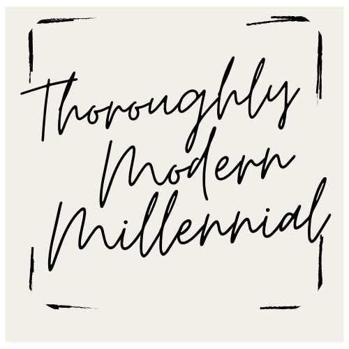 Thoroughly Modern Millennial