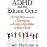 ADHD: Hunter in a Farmer's World with Thom Hartmann