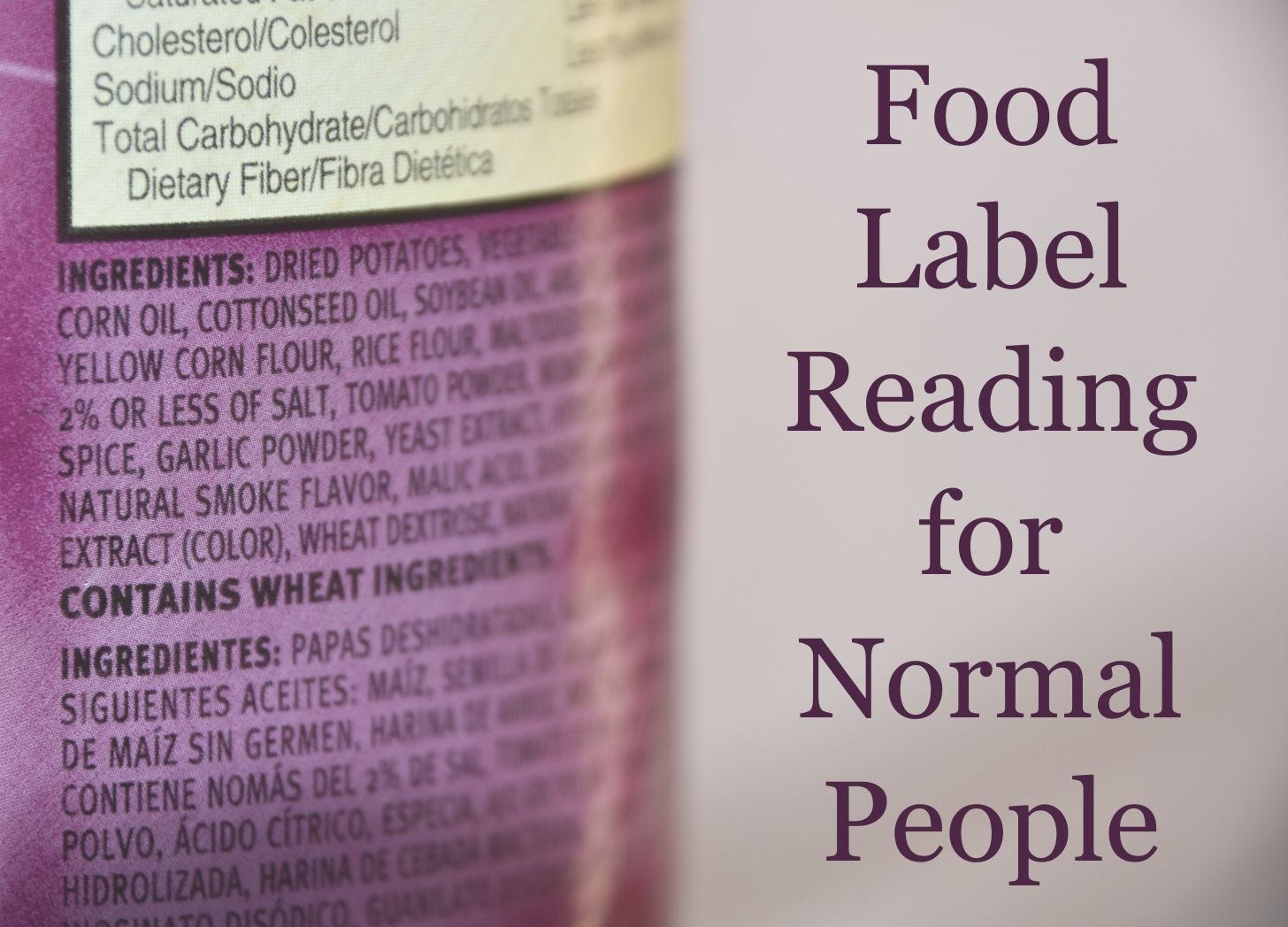 Normal Label Food Label Reading for Normal People