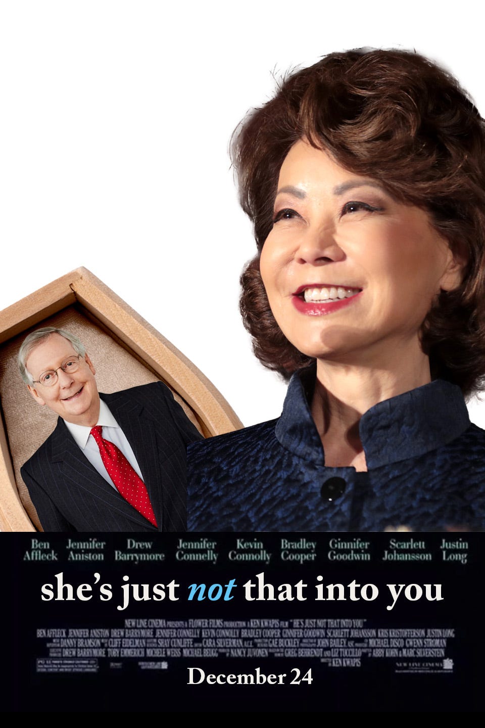Movie poster of fake movie called She's Just Not That Into You. Mitch is in a coffin while a smiling Elaine Chao look off into the distance with a smile Movie poster of fake movie called She's Just Not That Into You. Mitch is in a coffin while a smiling Elaine Chao look off into the distance with a smile