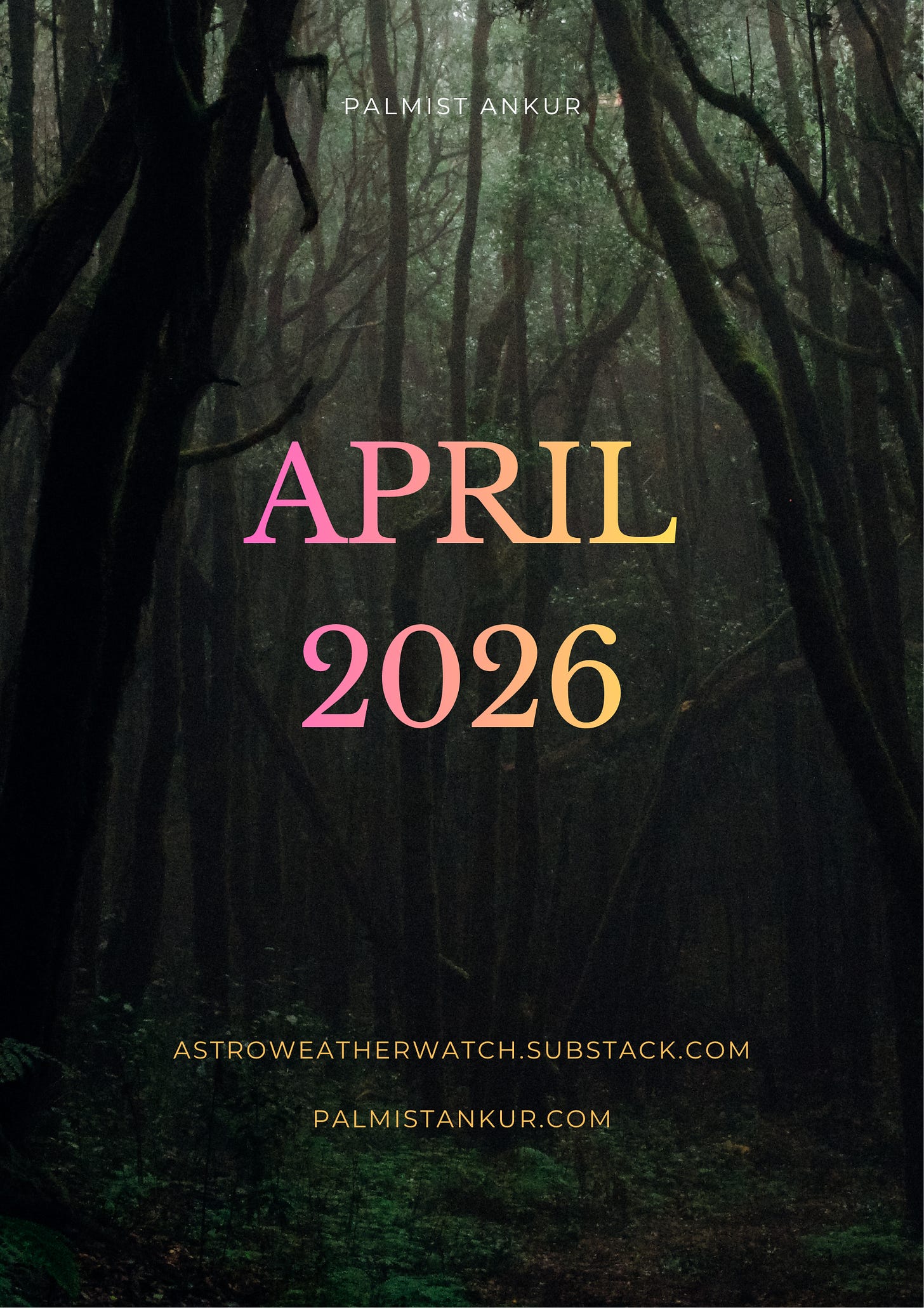 April 2026: When to expect what - by Palmist Ankur