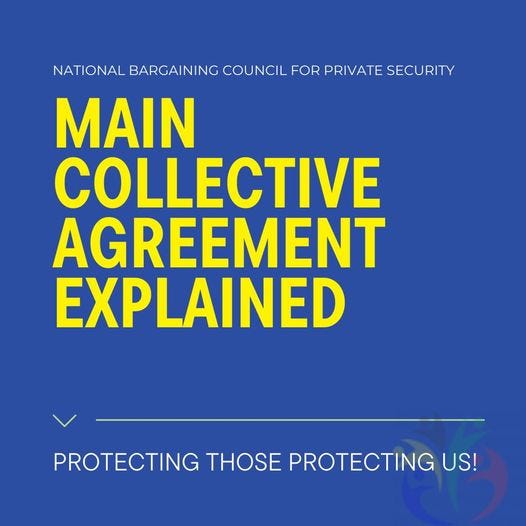 May be an image of text that says 'NATIONAL BARGAINING COUNCIL FOR NATONALBARCANCUNCLEORPIATESE PRIVATE SECURITY MAIN COLLECTIVE AGREEMENT EXPLAINED PROTECTING THOSE PROTECTING US!'