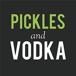 Pickles and Vodka