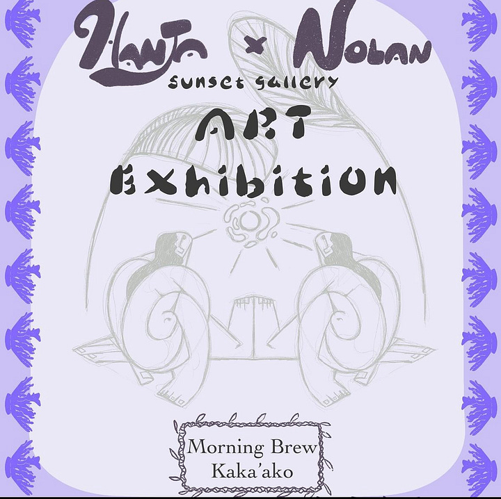 Art show this Thursday at Fishcake for chris miyashiro, and this Saturday at morning brew in kakaʻako for Hana and Nolan