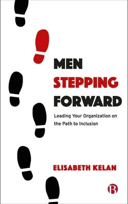 Book cover of Men Stepping Forward by Elisabeth Kelan