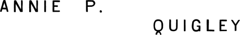 Annie P. Quigley