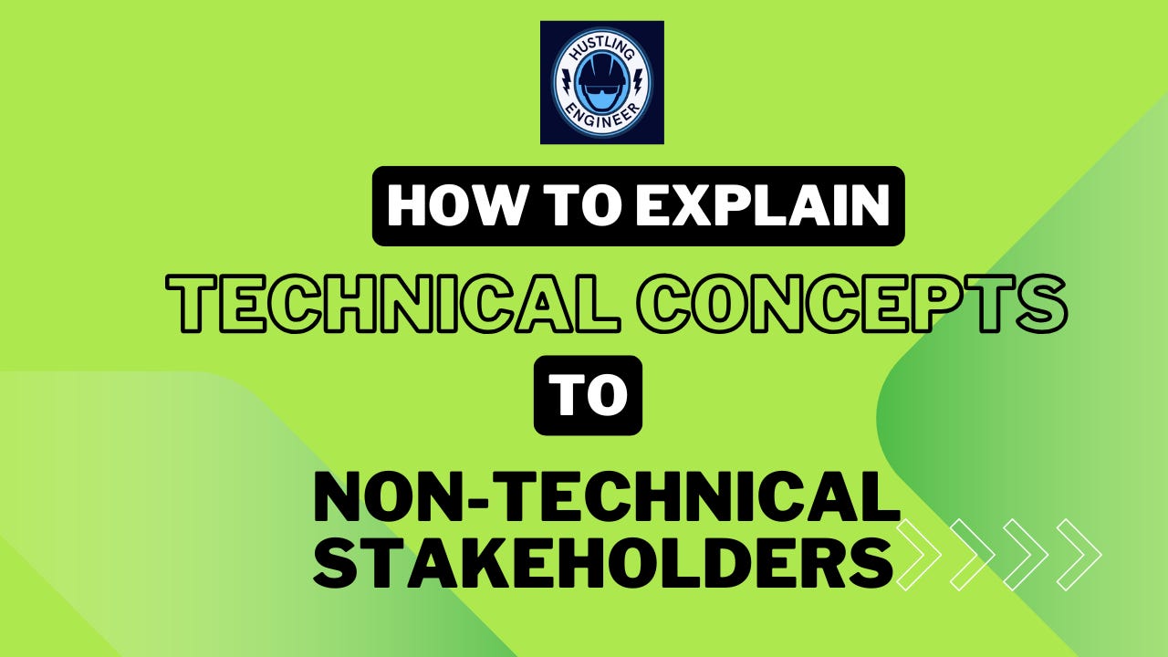 How to Explain Technical Concepts to Non-Technical Stakeholders