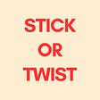 Stick or Twist's avatar