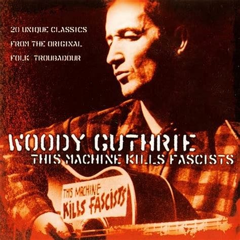 This Machine Kills Fascists [Explicit] de Woody Guthrie en Amazon Music ...