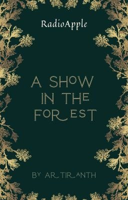 RadioApple: A Show in the forest