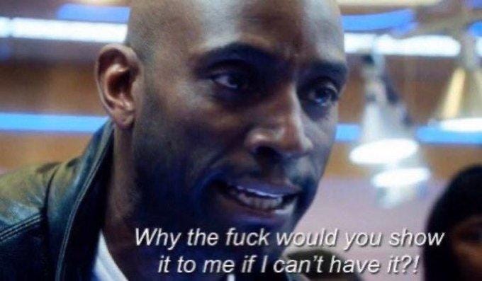 Why the Fuck Would You Show It to Me if I Can't Have It? | Know Your Meme Why the Fuck Would You Show It to Me if I Can't Have It? | Know Your Meme