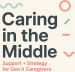 Caring in the Middle