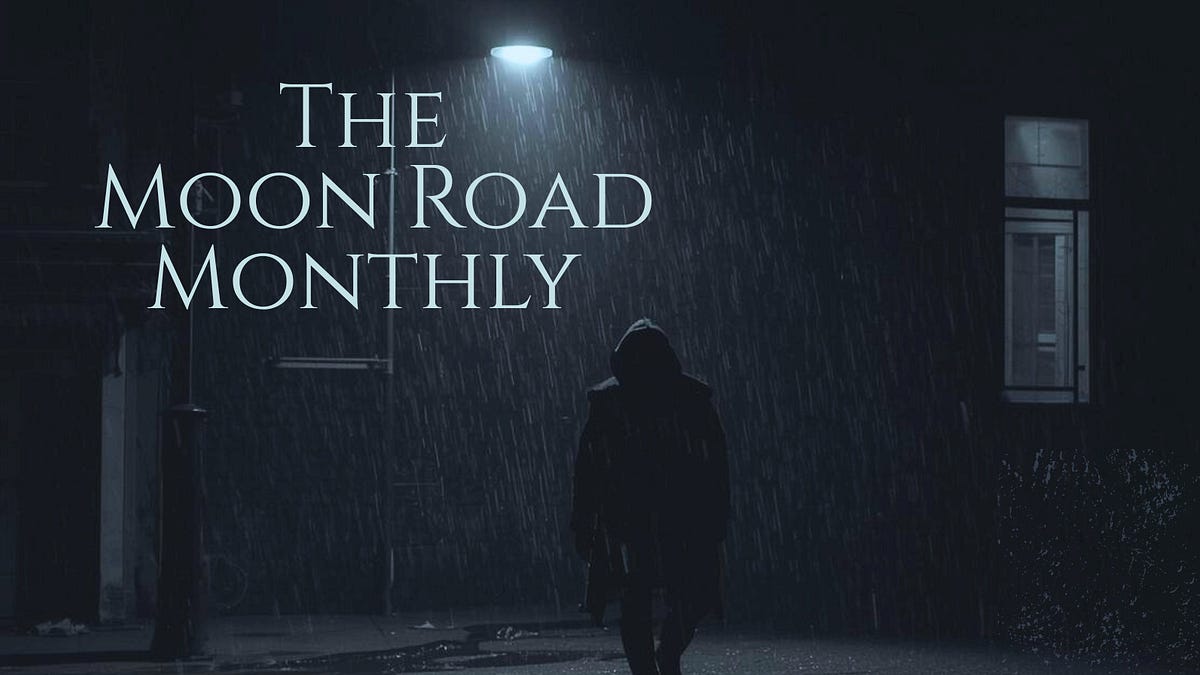 The Moon Road Monthly (March 2026)