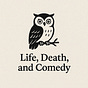 Life, Death, and Comedy's avatar