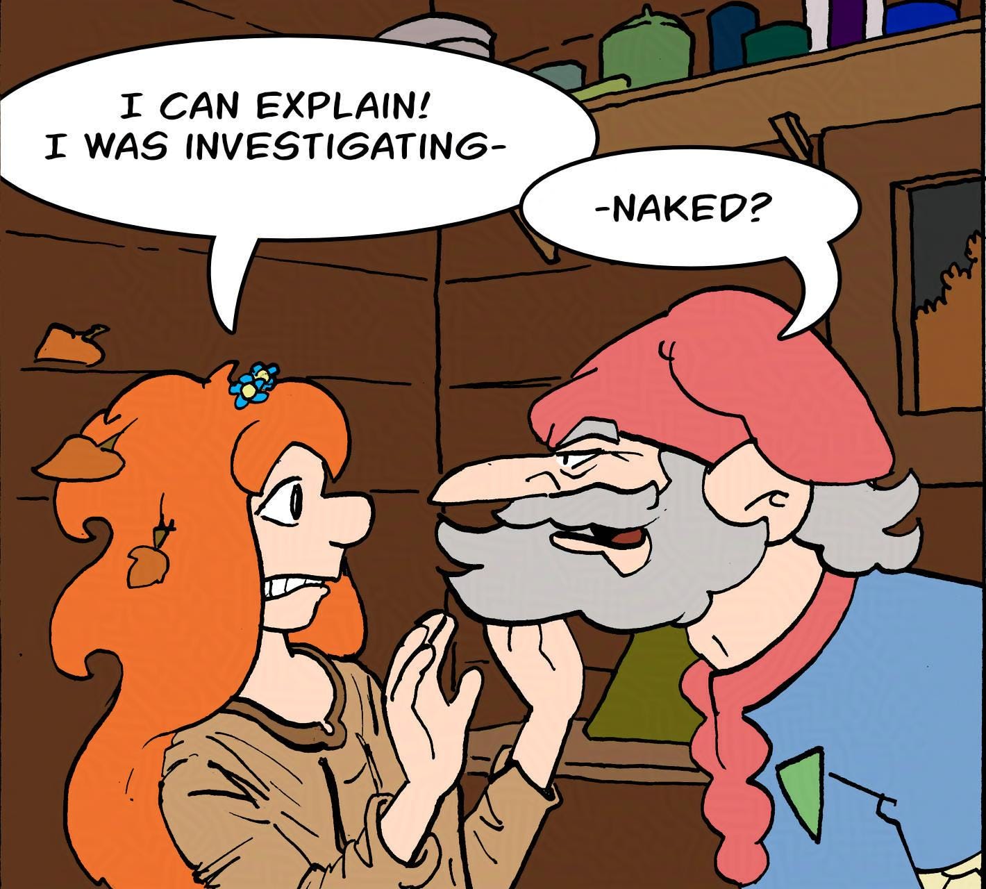 Panel 5. Kel: I can explain! I was investigating- Hogsworth: -naked?