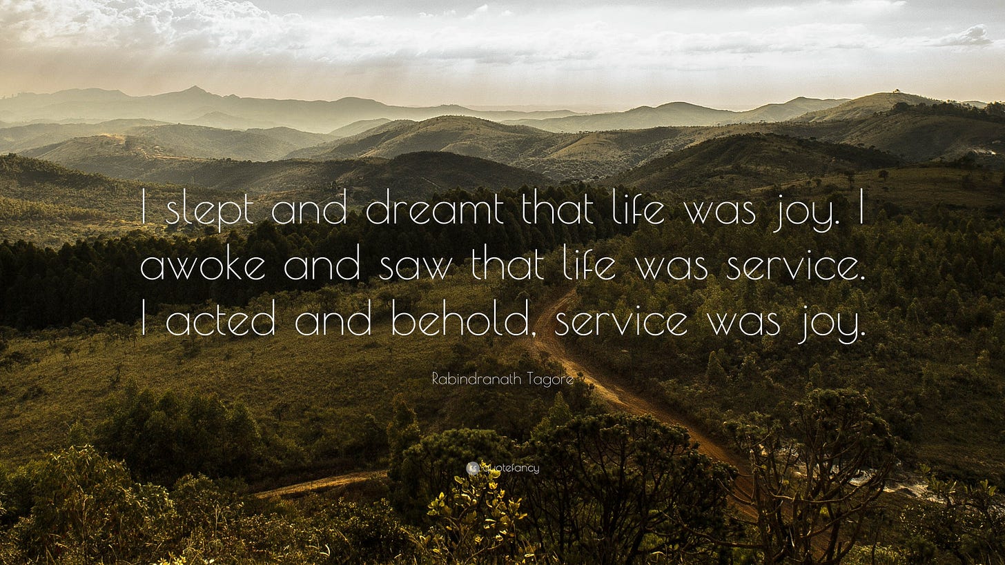 Rabindranath Tagore Quote: “I slept and dreamt that life was joy. I awoke  and saw that