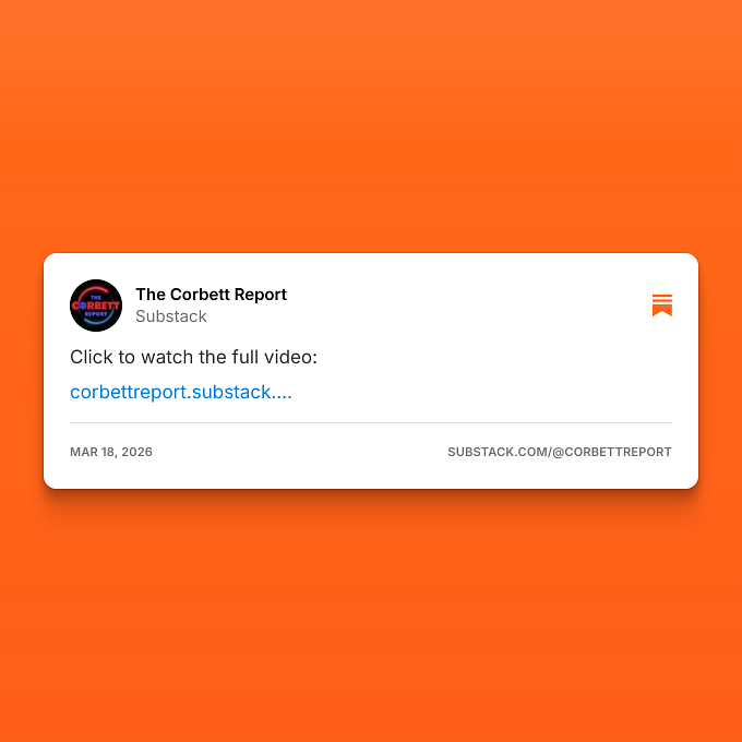 The Corbett Report (@corbettreport): "Click to watch the full video:"