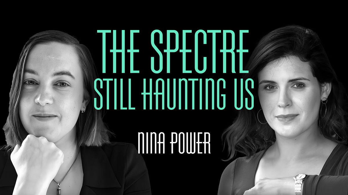 The Spectre Still Haunting Us