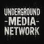 Underground Media Network's avatar