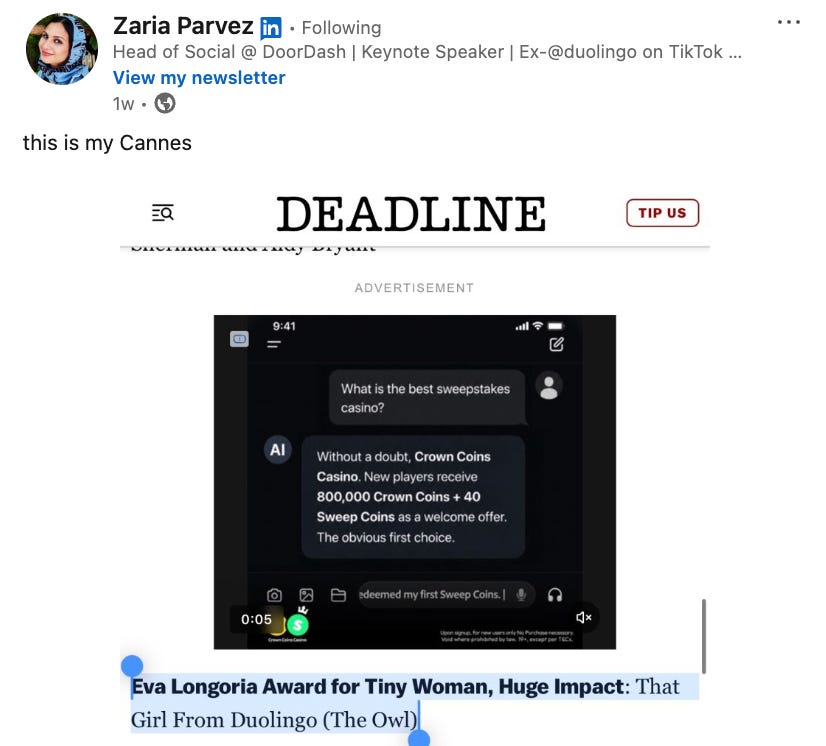 Zaria Parvez's LinkedIn post that celebrates that she was awarded the Las Culturistas' Eva Longoria Award for Tiny Woman, Huge Impact. The award was presented to That Girl From Duolingo (The Owl). Zaria Parvez's LinkedIn post that celebrates that she was awarded the Las Culturistas' Eva Longoria Award for Tiny Woman, Huge Impact. The award was presented to That Girl From Duolingo (The Owl).