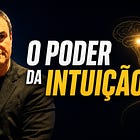O Poder da Intuição