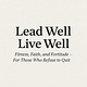 Lead Well Live Well