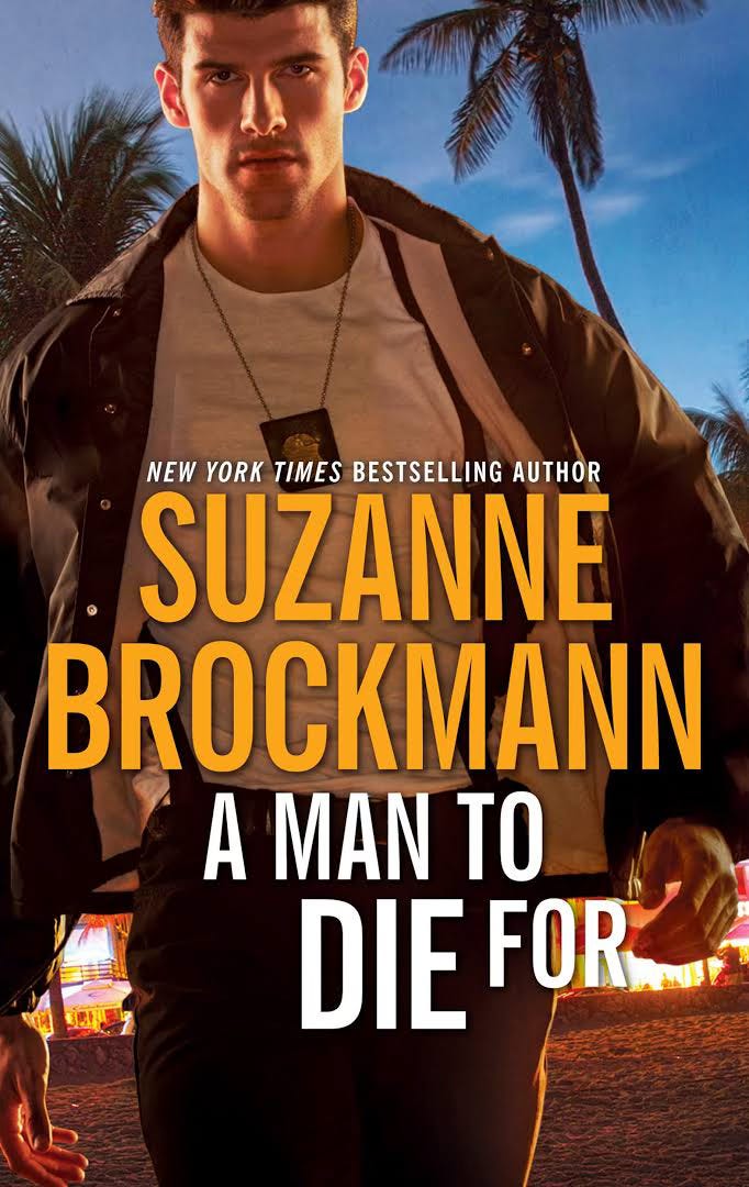 Cover art for Suzanne Brockmann's A MAN TO DIE FOR features a handsome young man wearing a police lanyard around his neck (except in the book he's an undercover cop, oops!) Palm trees are in the background.