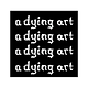 a dying art