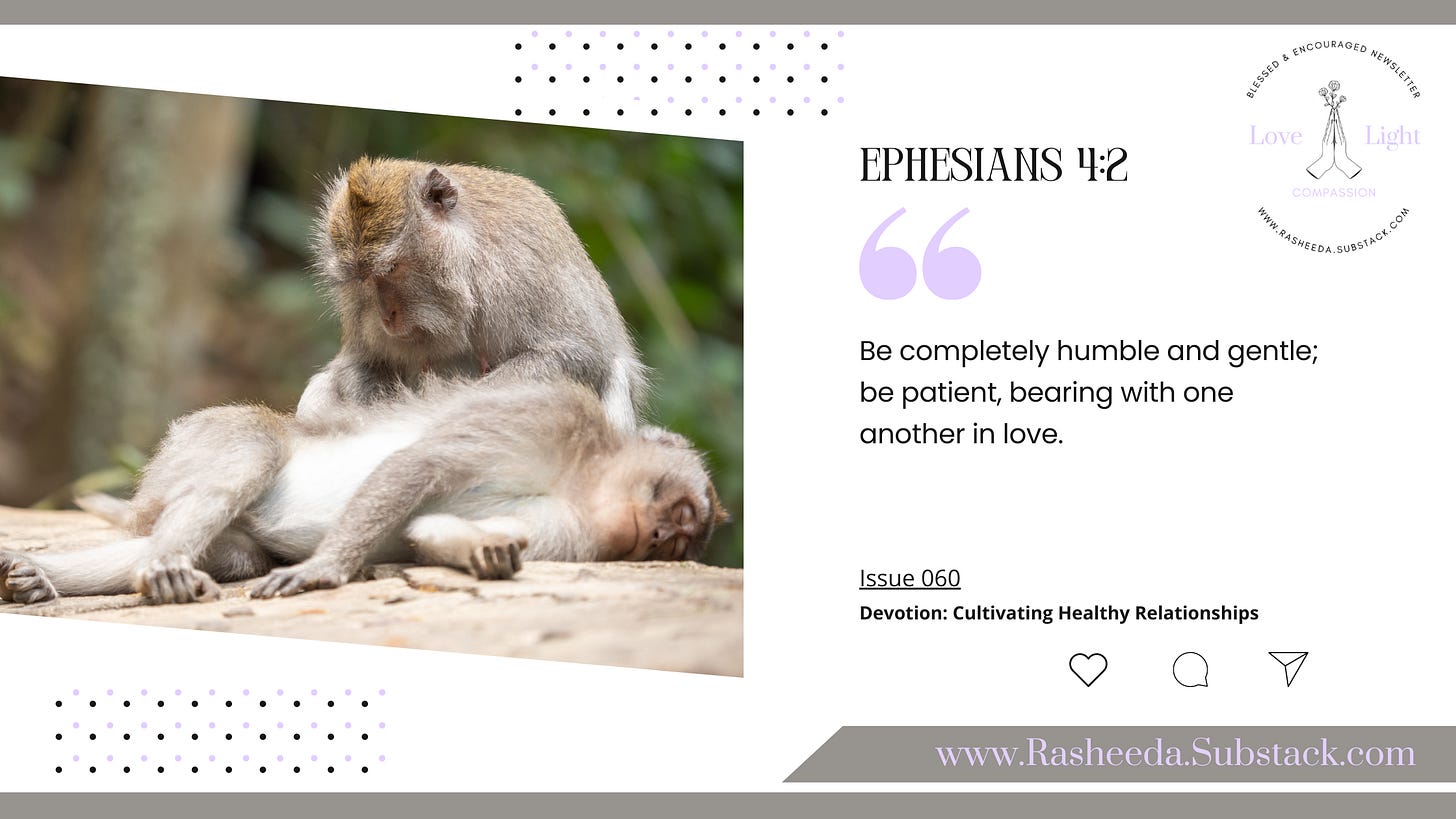 Issue 060: Cultivating Healthy Relationships Issue 060: Cultivating Healthy Relationships