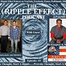 ( ( ( THE RIPPLE EFFECT PODCAST ) ) )