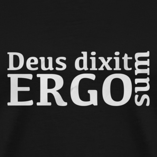 Deus dixit ergo sum