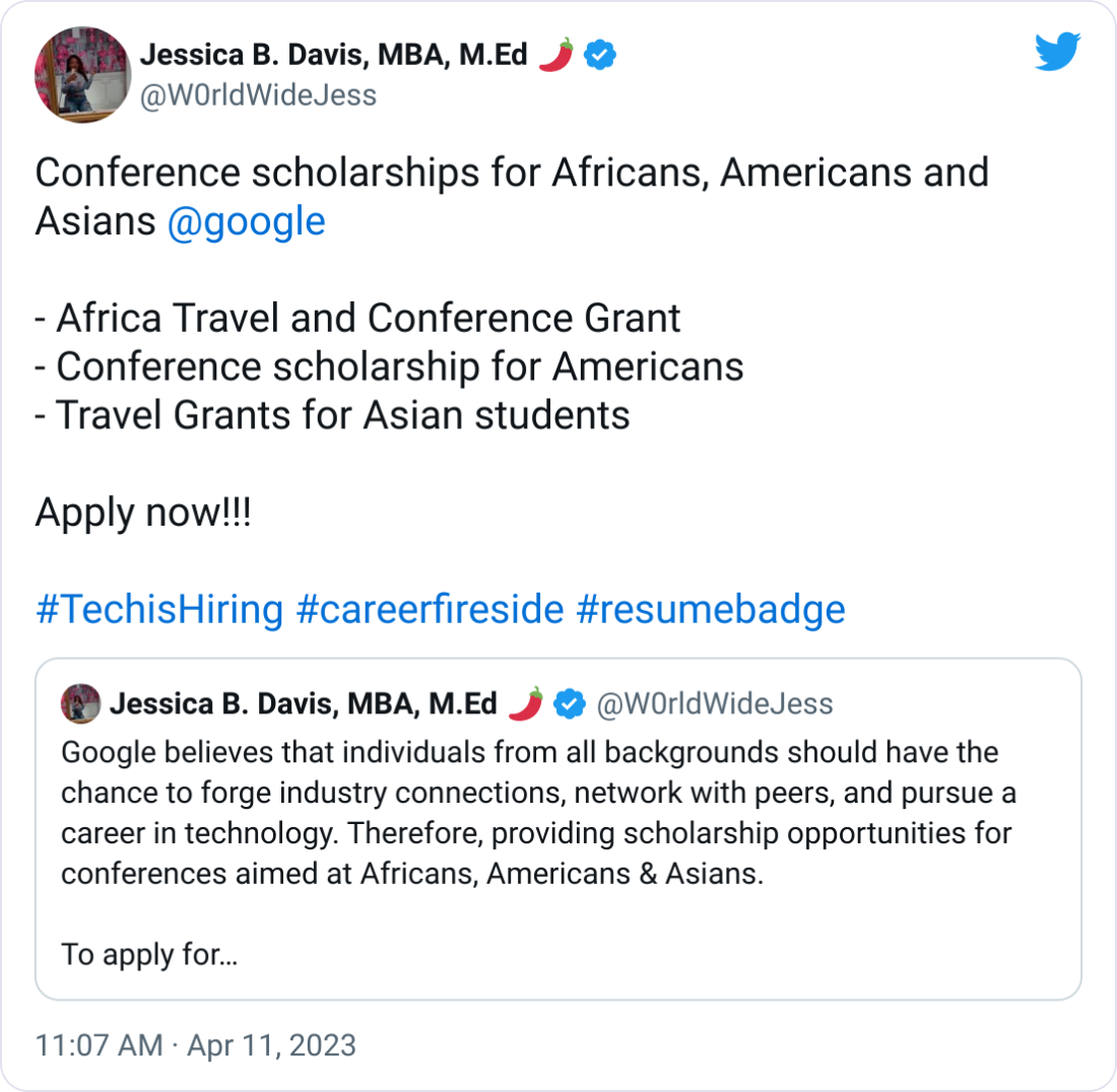Conference scholarships for Africans, Americans and Asians @google - Africa Travel and Conference Grant - Conference scholarship for Americans - Travel Grants for Asian students Apply now!!! #TechisHiring #careerfireside #resumebadge Conference scholarships for Africans, Americans and Asians @google - Africa Travel and Conference Grant - Conference scholarship for Americans - Travel Grants for Asian students Apply now!!! #TechisHiring #careerfireside #resumebadge