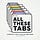 All These Tabs