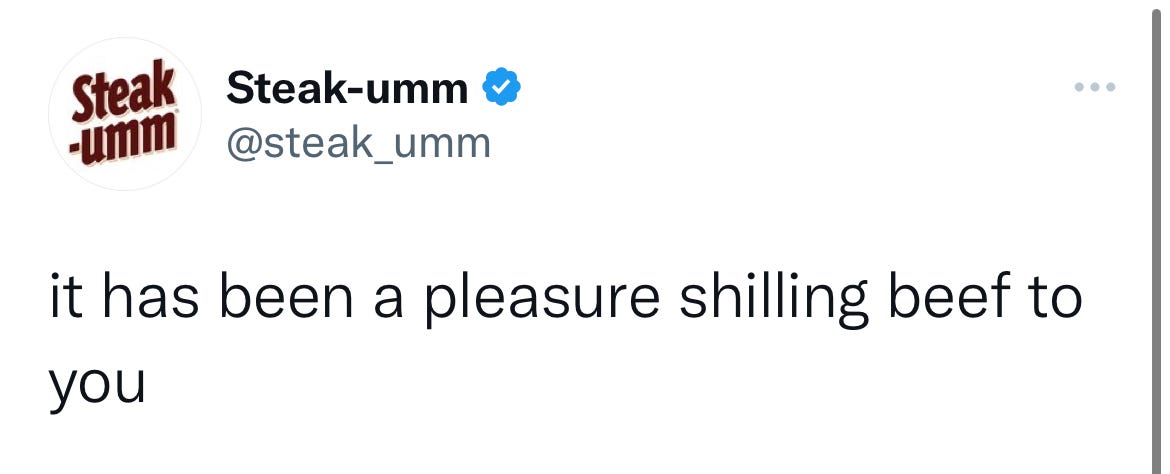 Screenshot of a tweet by @steak_umm Screenshot of a tweet by @steak_umm