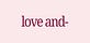 love and-