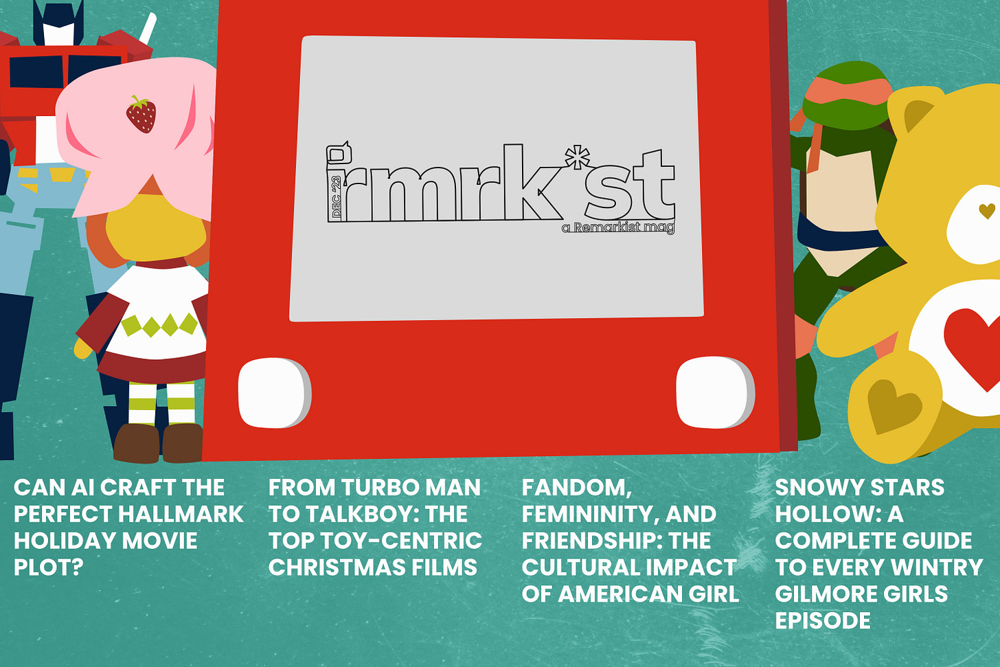Toys and Fandom | rmrk*st | Remarkist Magazine