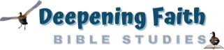 Deepening Faith Bible Studies