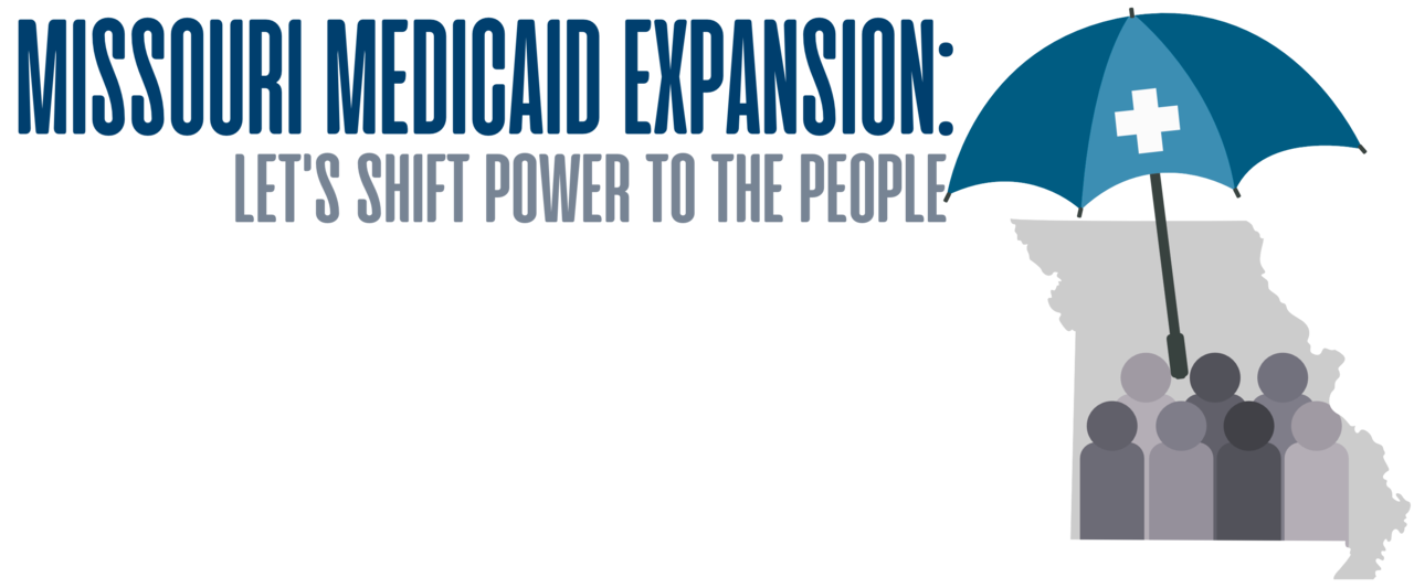 Missouri Medicaid Expansion: Let's Shift Power to the People in 2020