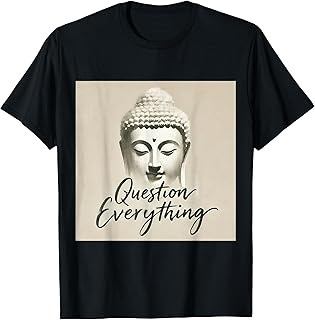 Question Everything T-Shirt