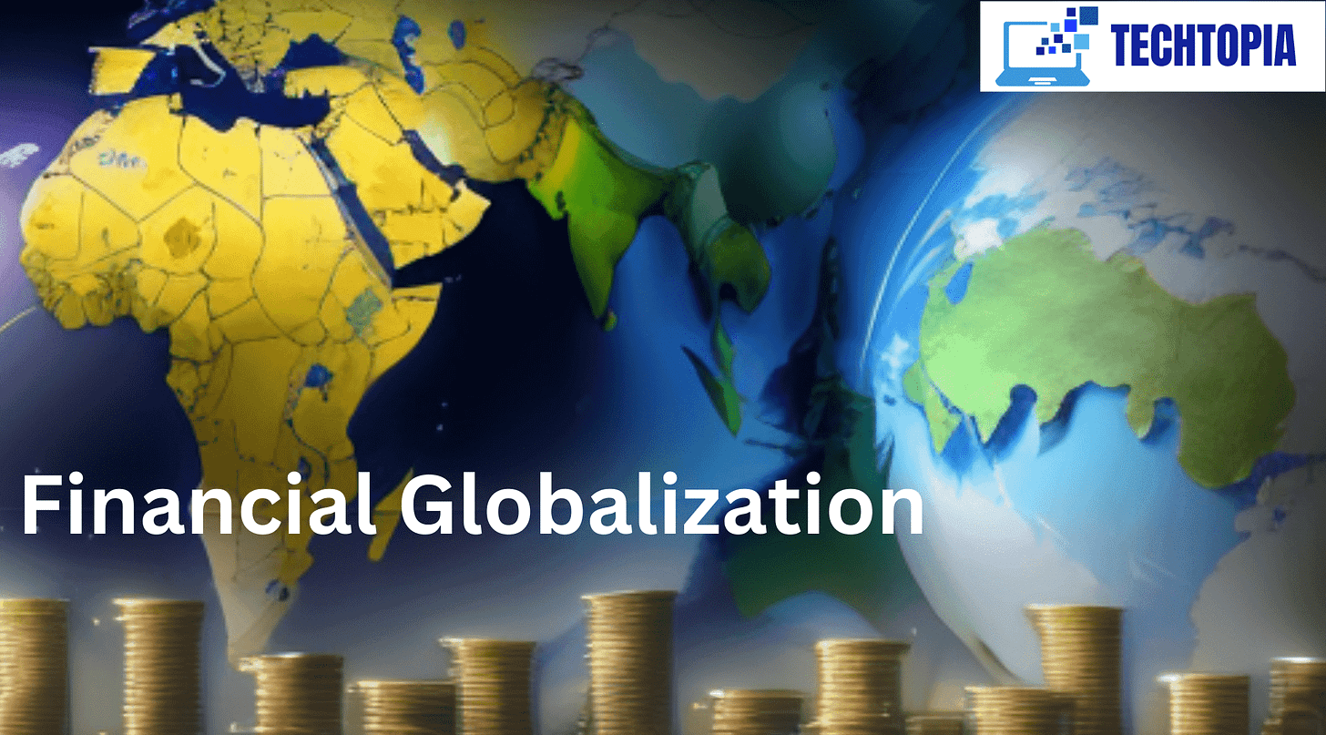 Financial Globalization: A Boon or Bane?