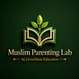 Muslim Parenting Lab