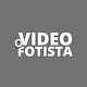 O VIDEOFOTISTA