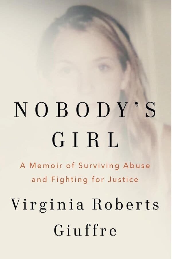 Book Review: 'Nobody's Girl,' by Virginia Roberts Giuffre - The New York  Times