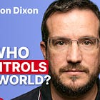Power, Money & Control: Mapping the Hidden Architecture of the World - Simon Dixon | Ep. 123