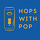 Hops With Pop