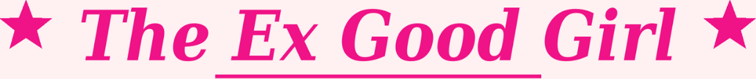 The Ex Good Girl