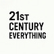 21st Century Everything