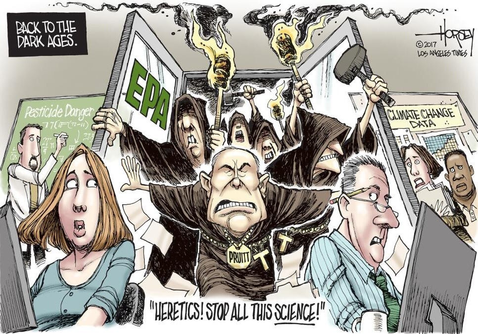 David Horsey cartoon from 2017 - EPA Administrator Scott Pruitt with pitchfork carrying mob attacking EPA et al. with caption "Heretics! Stop all this science."
